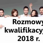 Terminy rozmów kwalifikacyjnych 2018