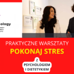 Dowiedz się jakie są strategie radzenia sobie ze stresem – praktyczny warsztat 3.11.20022 w Warszawie